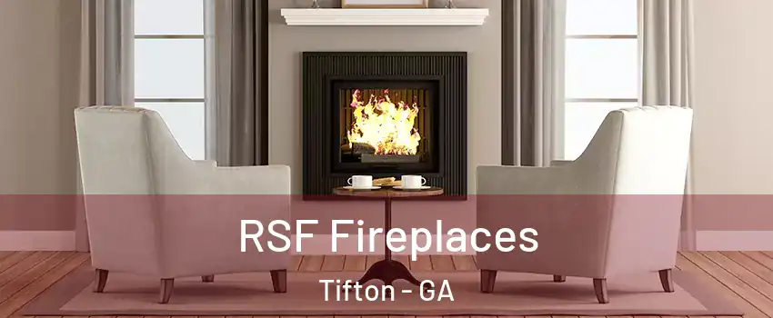  RSF Fireplaces Tifton - GA